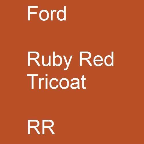 Ford, Ruby Red Tricoat, RR.